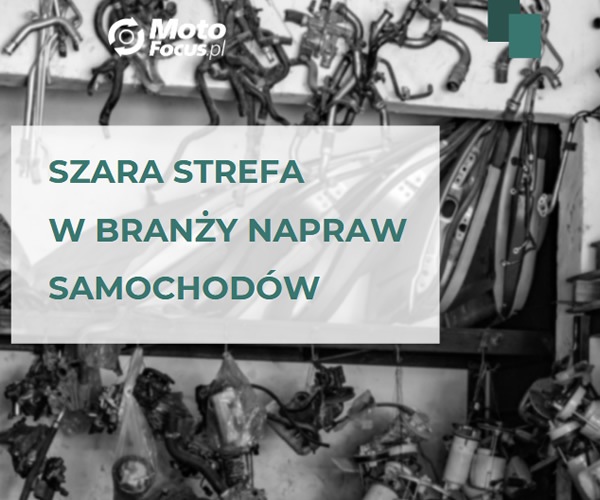 Szara strefa w branży napraw samochodów – pobierz bezpłatny RAPORT