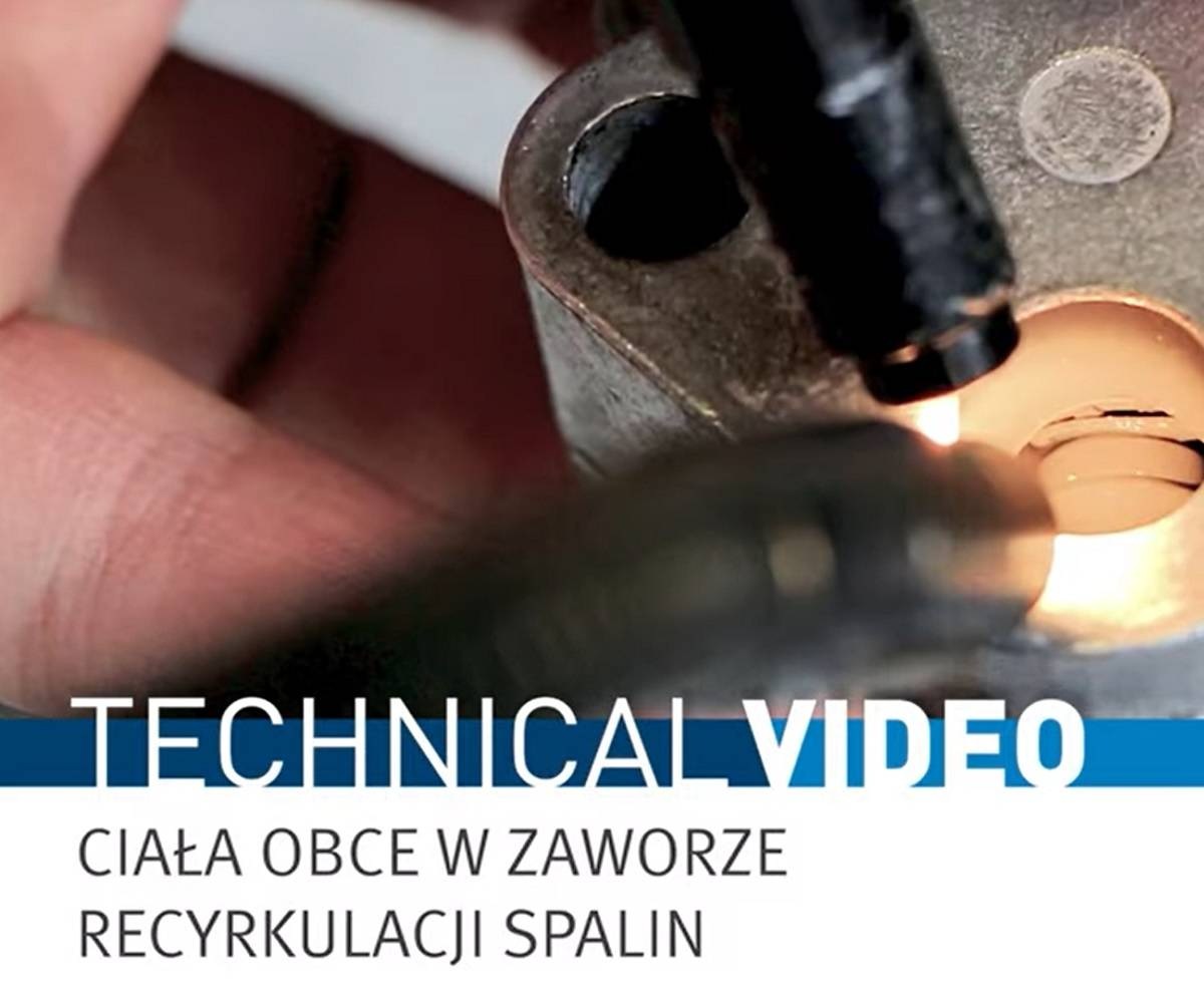 Ciała obce w zaworze recyrkulacji spalin – skąd się biorą [Film]