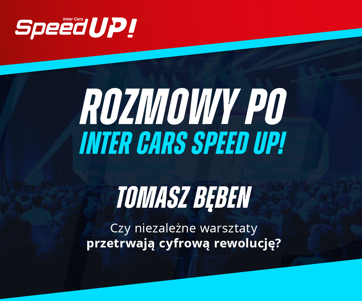 Czy niezależne warsztaty przetrwają cyfrową rewolucję? Wywiad z Tomaszem Bębnem po wydarzeniu Inter Cars Speed UP!