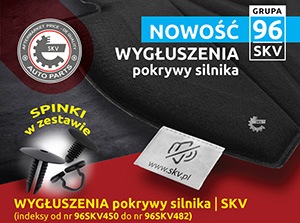 SKV wprowadza nową grupę produktową. Wygłuszenia maski silnika do popularnych marek już dostępne.
