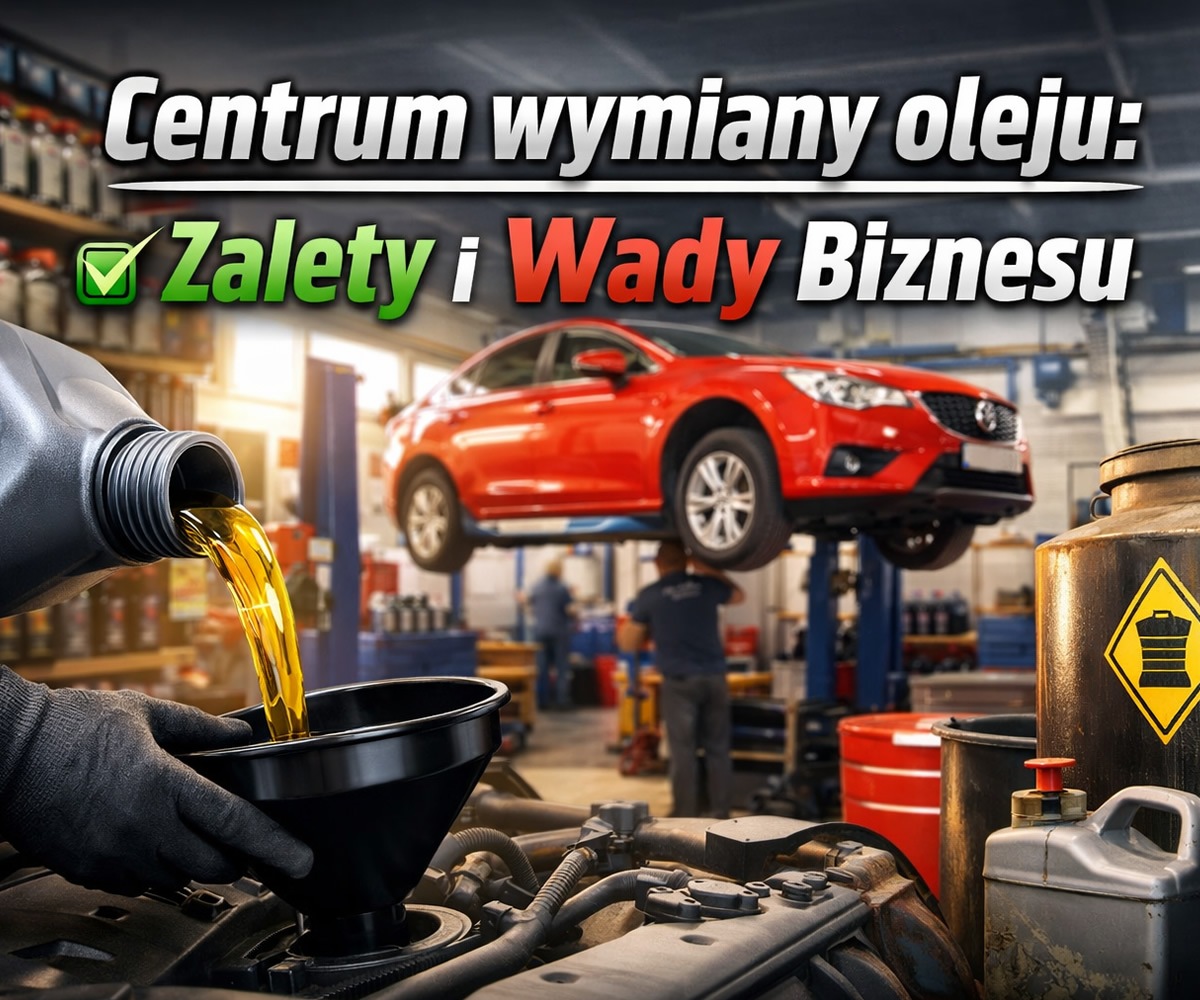 Punkt wymiany oleju – ciekawa i ryzykowna specjalizacja warsztatu